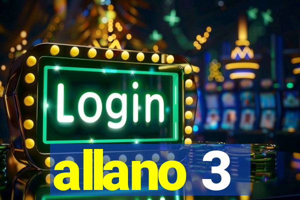 allano 3